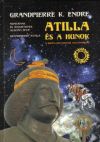 Grandpierre Attila: Attila és a Hunok bor_atilla1